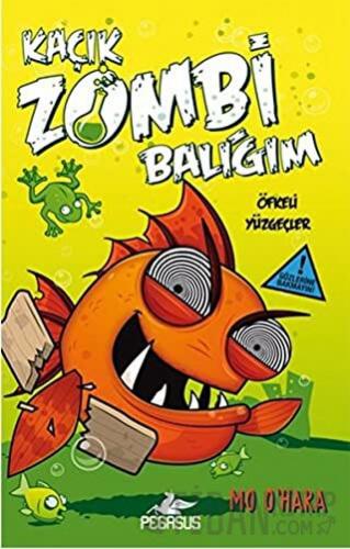 Kaçık Zombi Balığım 3 / Öfkeli Yüzgeçler (Ciltli)