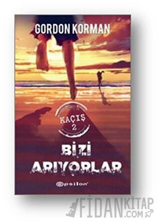 Kaçış 2: Bizi Arıyorlar (Ciltli) Gordon Korman