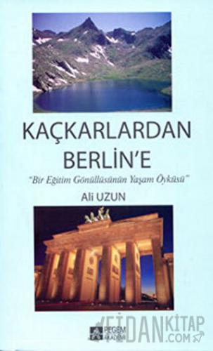 Kaçkarlardan Berlin’e