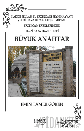 Kadde Sellah El Erzincani Şeyh Hayyati Vehbi Haza Kitabi Kenzil Miftah Erzincan Erenlerinden Terzi Baba Hazretleri Büyük Anahtar