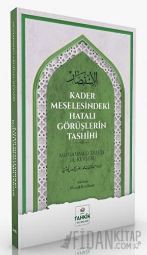 Kader Meselesindeki Hatalı Görüşlerin Tashihi