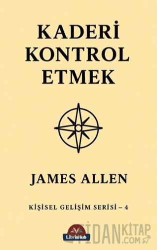 Kaderi Kontrol Etmek James Allen