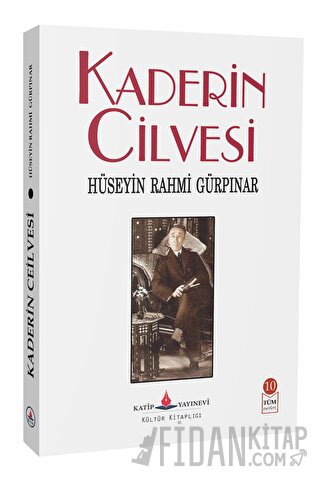 Kaderin Cilvesi Hüseyin Rahmi Gürpınar