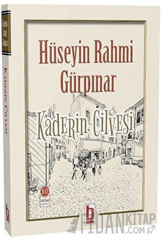 Kaderin Cilvesi Hüseyin Rahmi Gürpınar