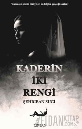 Kaderin İki Rengi