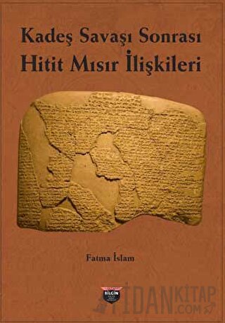 Kadeş Savaşı Sonrası Hitit-Mısır İlişkileri