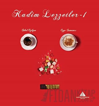 Kadim Lezzetler - 1 (Ciltli)