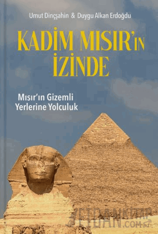 Kadim Mısır’ın İzinde (Ciltli)