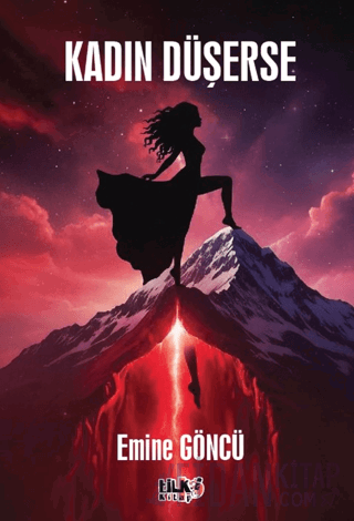 Kadın Düşerse Emine Göncü