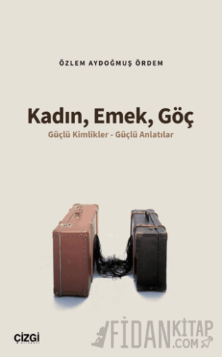 Kadın, Emek, Göç