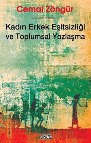 Kadın Erkek Eşitsizliği ve Toplumsal Yozlaşma