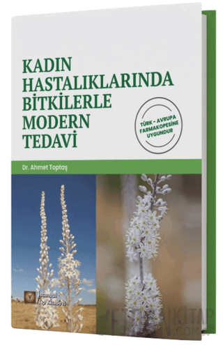 Kadın Hastalıklarında Bitkilerle Modern Tedavi