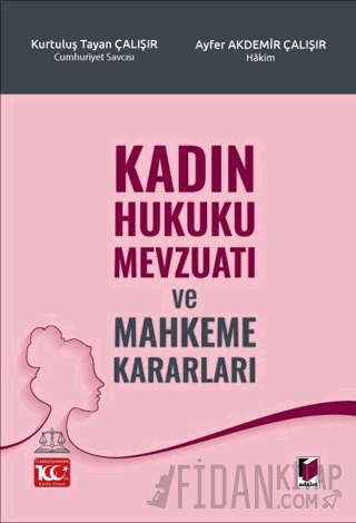 Kadın Hukuku Mevzuatı ve Mahkeme Kararları
