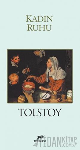 Kadın Ruhu Lev Nikolayeviç Tolstoy