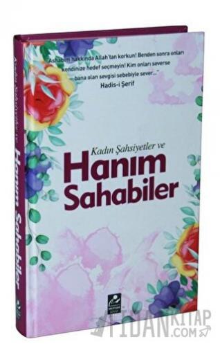 Kadın Şahsiyetler ve Hanım Sahabiler (Ciltli)