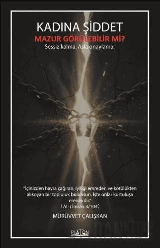 Kadına Şiddet Mazur Görülebilir Mi?