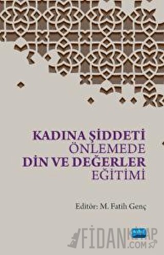 Kadına Şiddeti Önlemede Din ve Değerler Eğitimi