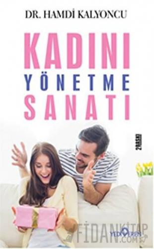 Kadını Yönetme Sanatı Hamdi Kalyoncu