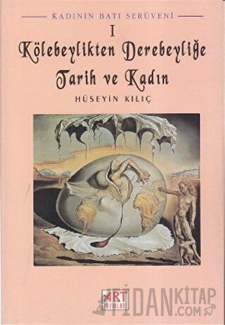 Kadının Batı Serüveni 1: Kölebeylikten Derebeyliğe Tarih ve Kadın
