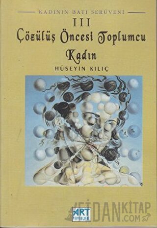 Kadının Batı Serüveni 3: Çözülüş Öncesi Toplumcu Kadın