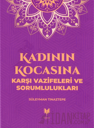 Kadının Kocasına Karşı Vazifeleri ve Sorumlulukları