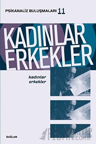 Kadınlar Erkekler - Psikanaliz Buluşmaları 11