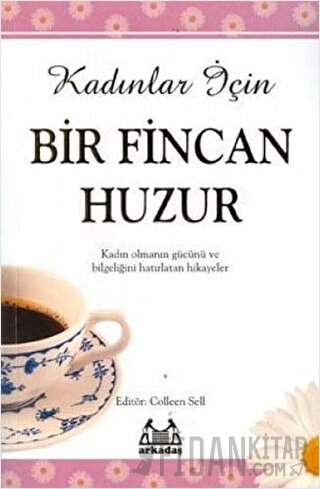 Kadınlar İçin Bir Fincan Huzur