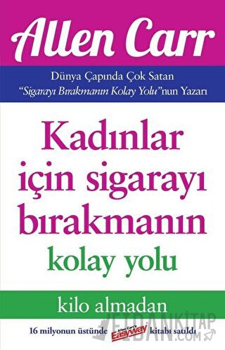 Kadınlar İçin Sigarayı Bırakmanın Kolay Yolu