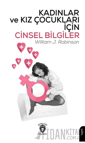 Kadınlar ve Kız Çocukları İçin Cinsel Bilgiler