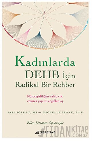 Kadınlarda DEHB İçin Radikal Bir Rehber