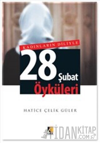 Kadınların Diliyle 28 Şubat Öyküleri