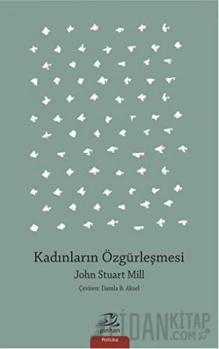 Kadınların Özgürleşmesi John Stuart Mill