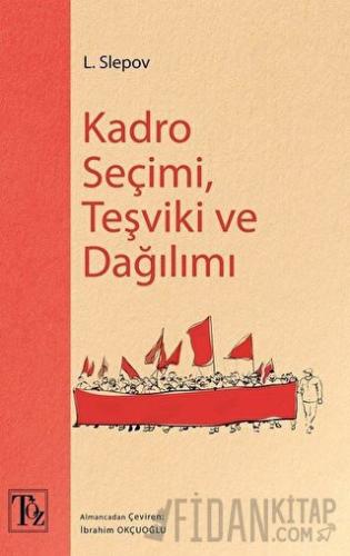 Kadro Seçimi Teşviki ve Dağılımı