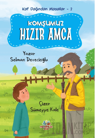 Kaf Dağından Masallar 2 - Komşumuz Hızır Amca