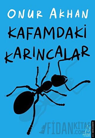 Kafamdaki Karıncalar