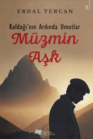 Kafdağı'nın Ardında Umutlar - Müzmin Aşk