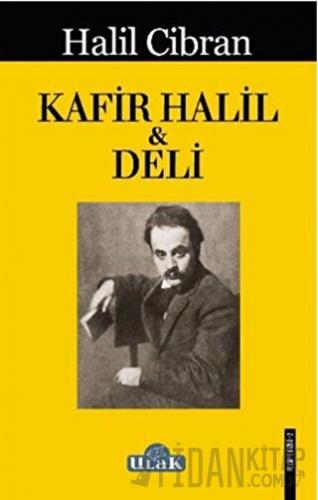 Kafir Halil ile Deli