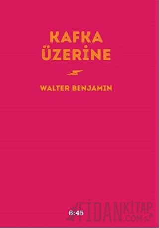 Kafka Üzerine (Ciltli) Walter Benjamin