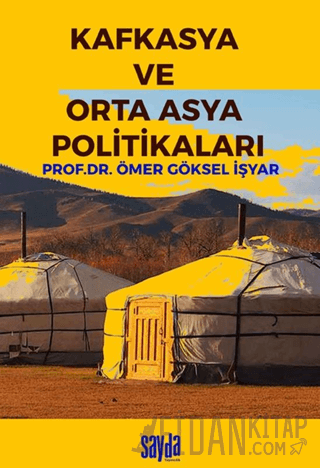Kafkasya ve Orta Asya Politikaları