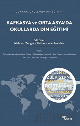 Kafkasya ve Orta Asya'da Okullarda Din Eğitimi Kolektif