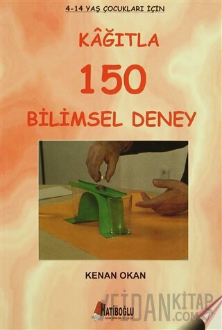 Kağıtla 150 Bilimsel Deney