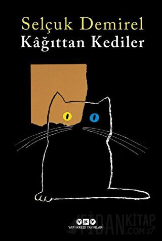 Kağıttan Kediler Selçuk Demirel