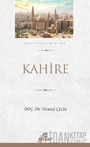 Kahire (Şehirlerimiz-23)