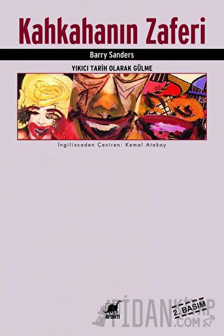 Kahkahanın Zaferi Yıkıcı Tarih Olarak Gülme