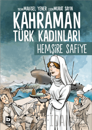 Kahraman Türk Kadınları Hemşire Safiye