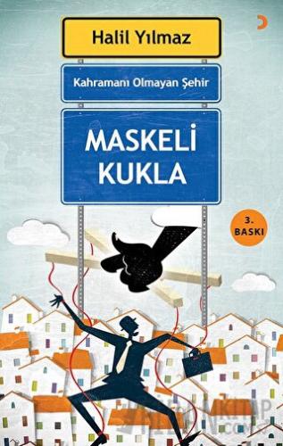 Kahramanı Olmayan Şehir - Maskeli Kukla