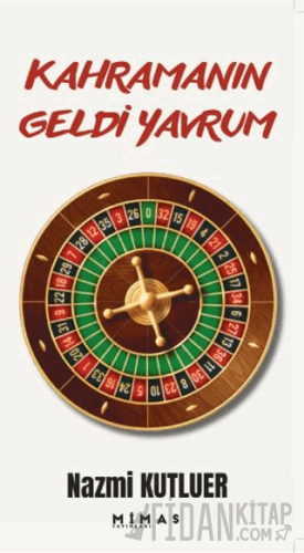 Kahramanın Geldi Yavrum Nazmi Kutluer