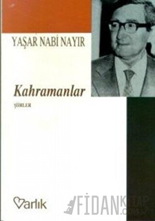 Kahramanlar Şiirler (1927-1935) Yaşar Nabi Nayır