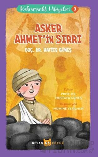Kahramanlık Hikayeleri 3 - Asker Ahmet'in Sırrı