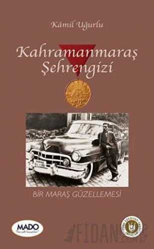 Kahramanmaraş Şehrengizi